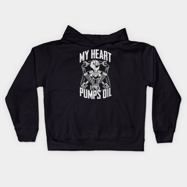 My Heart Pumps Oil | Funny Mechanic Gifts | Auto Mechanic Kids Hoodie by Proficient Tees